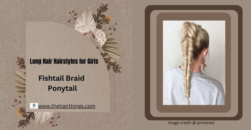 long-hair fishtail braid pony tail hairstyles