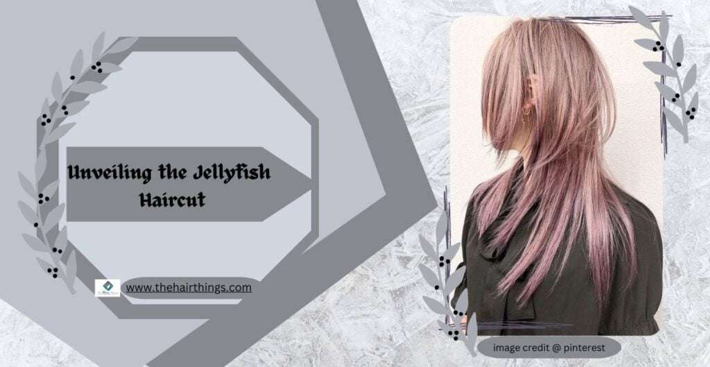 Jellyfish Haircut