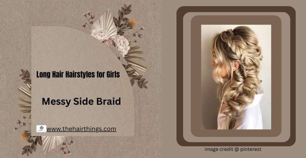 long-hair messy side braid hairstyles
