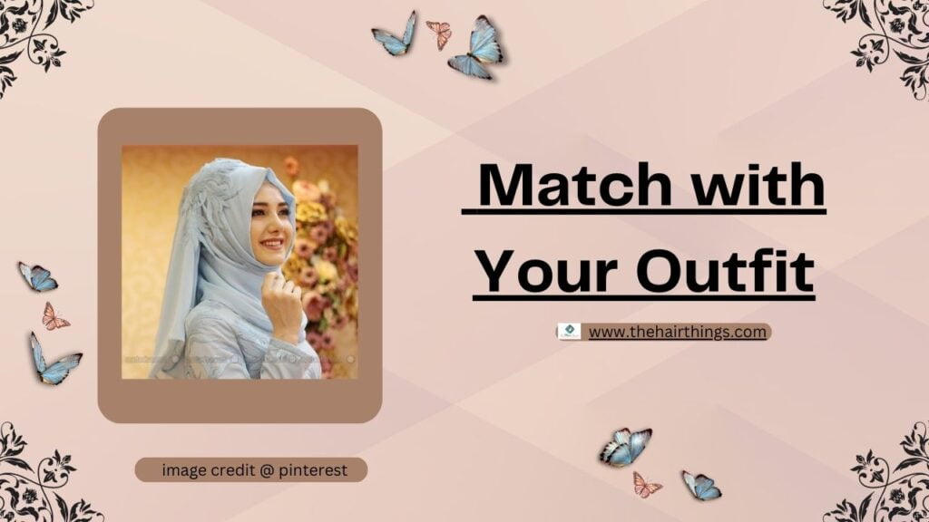 Match with Your Outfit
