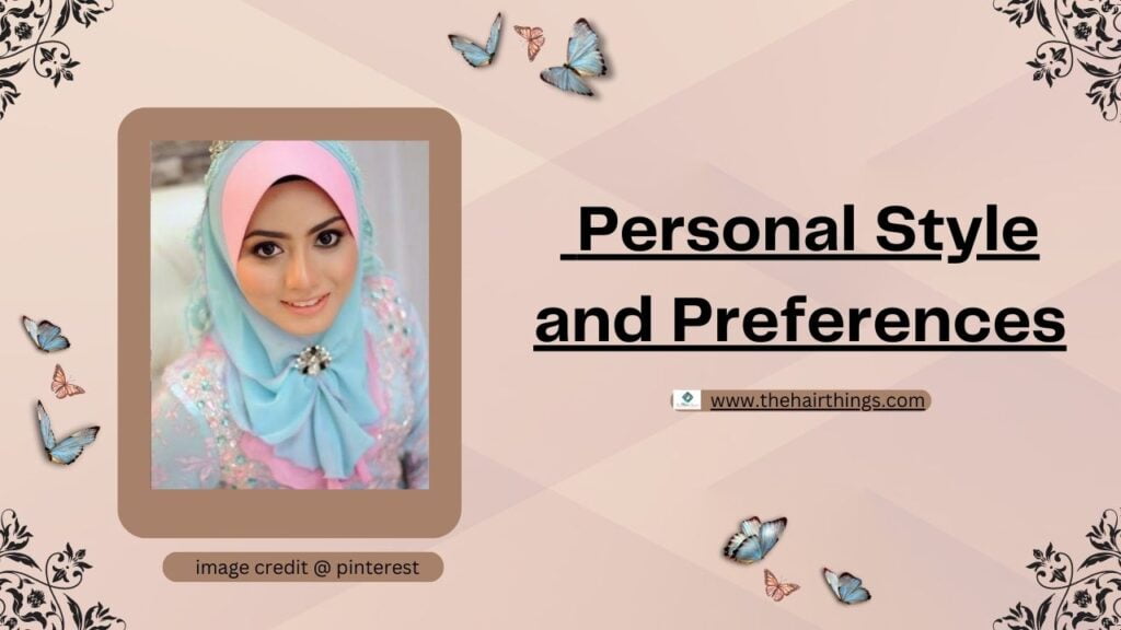 Personal Style and Preferences