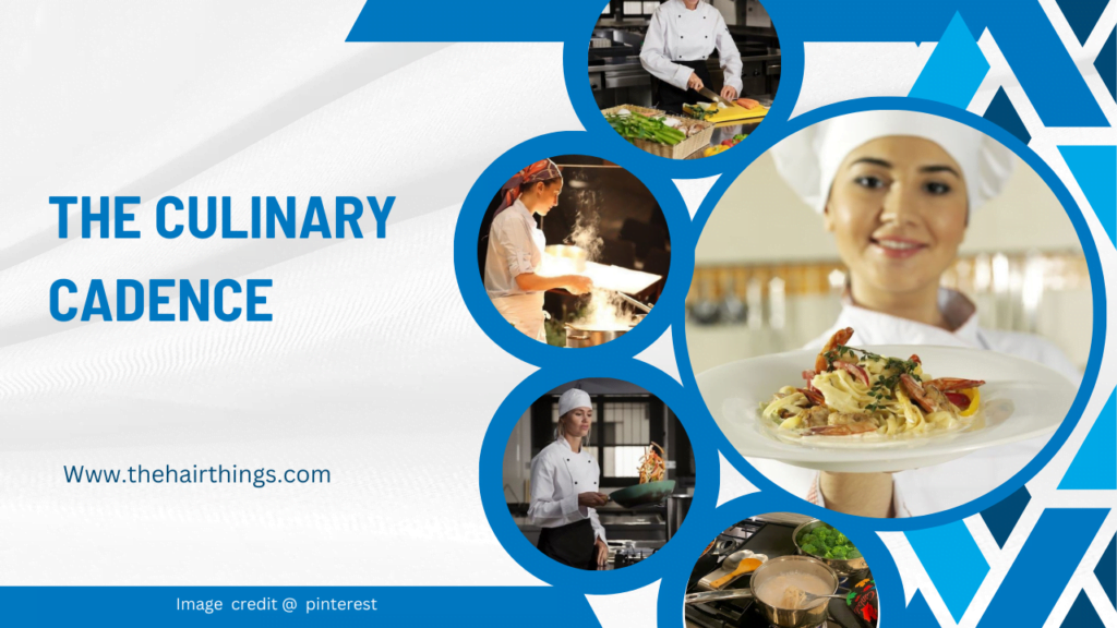 The Culinary Cadence