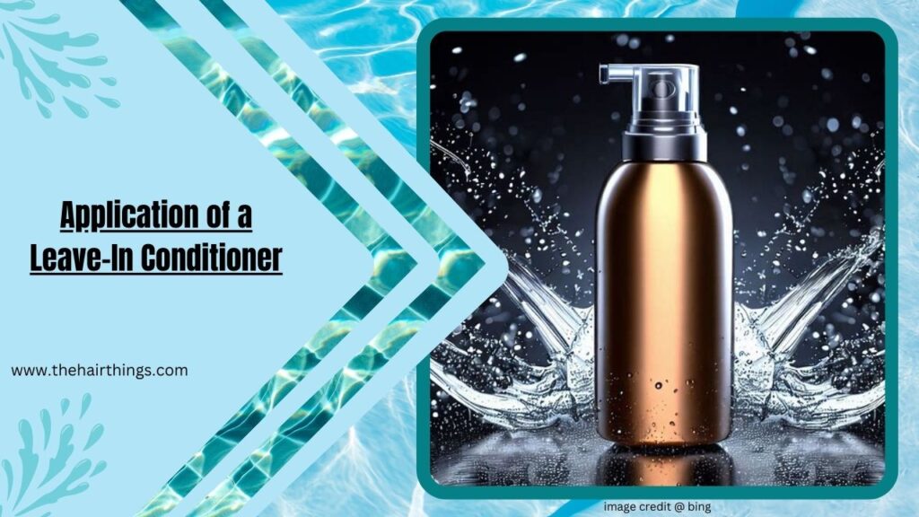 Application of a Leave-In Conditioner