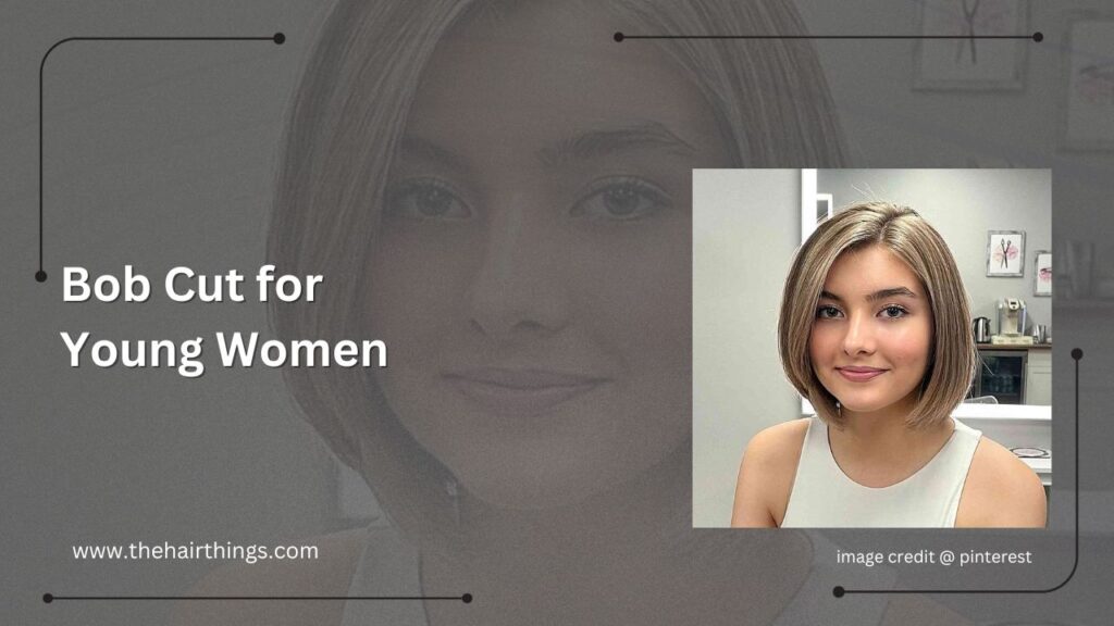 Bob Cut for Young Women